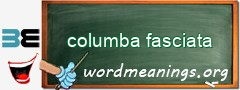 WordMeaning blackboard for columba fasciata